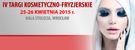 IV Targi Kosmetyczno Fryzjerskie Dni Urody i Spa