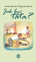 Jak być Tatą? - Marek Warecki