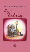 Być babcią... - Marek Warecki, Wojciech Warecki