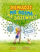 Książka "Pieniądze nie rosną na drzewach"