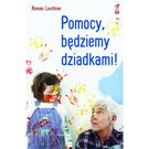"Pomocy, będziemy dziadkami!" Roman Leuthner