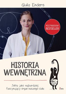 "Jelita - najbardziej fancynujący organ naszego ciała"