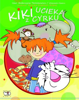 "Kiki ucieka z cyrku" pod patronatem parenting.pl