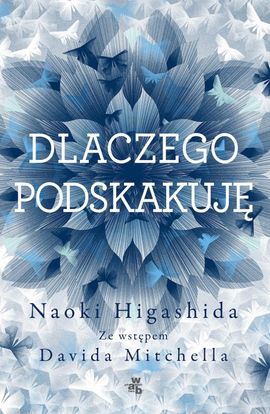 "Dlaczego podskakuję" Naoki Higashida