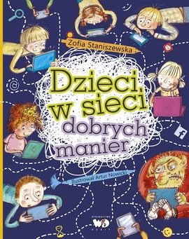 "Dzieci w sieci dobrych manier" Zofia Staniszewska