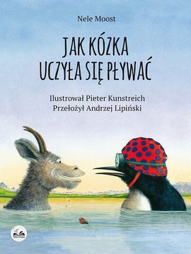 "Jak kózka uczyła się pływać" - Wyawnictwo Dobra Literatura