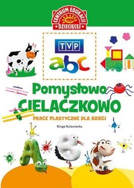 "Pomysło cielaczkowo"