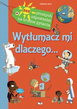 "Wytłumacz mi dlaczego..."