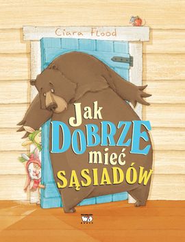 "Jak dobrze mieć sąsiadów"