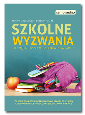 "Szkolne wyzwania. Jak mądrz wspierać dziecko w dorastaniu?"