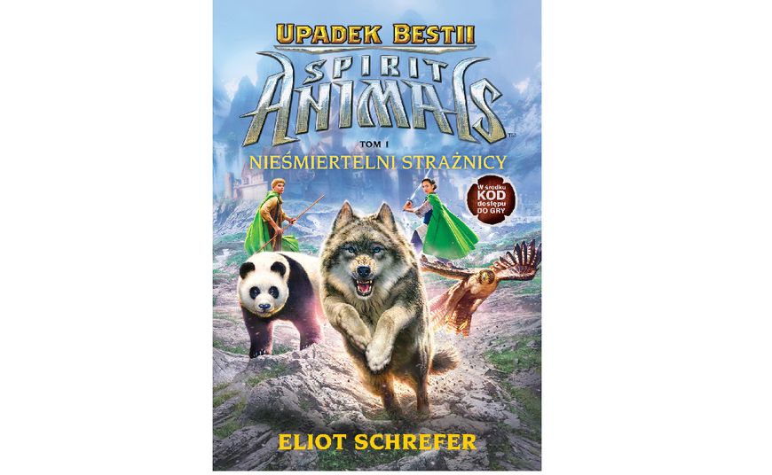 Tom 1. Seria SPIRIT ANIMALS. UPADEK BESTII