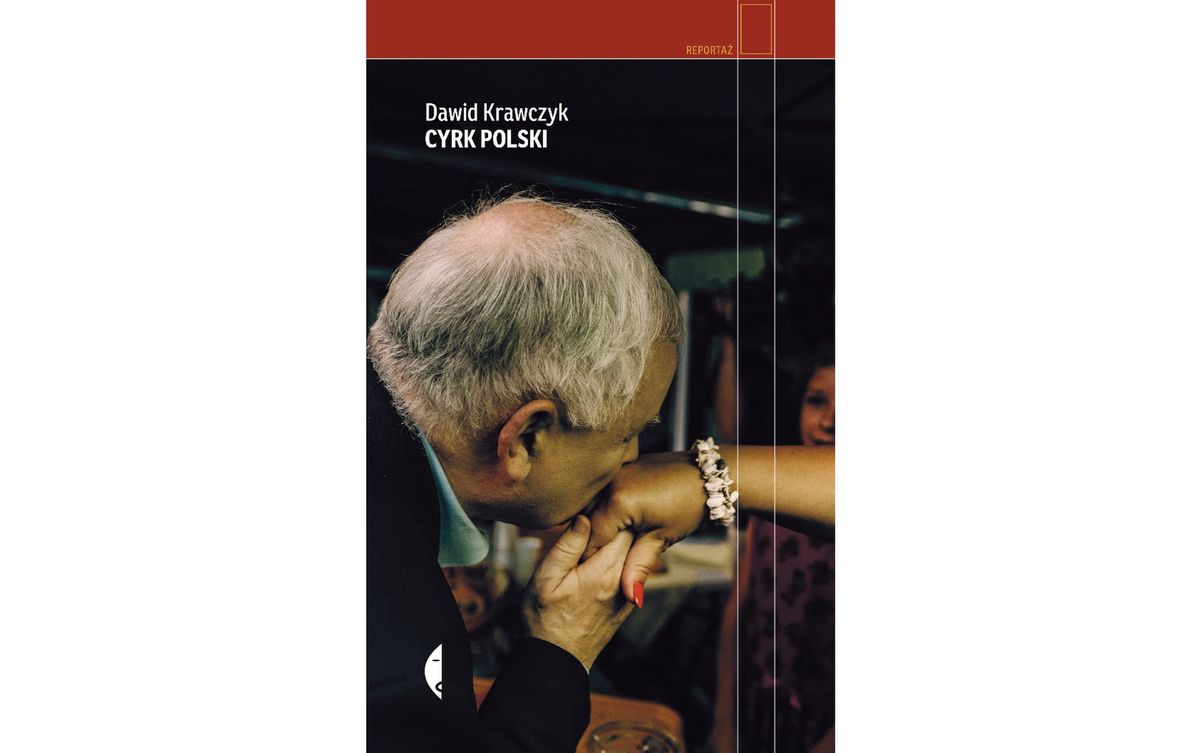 Okładka książki Dawida Krawczyka &quot;Cyrk Polski&quot;