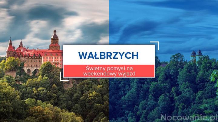 Wałbrzych. Świetny pomysł na weekendowy wyjazd
