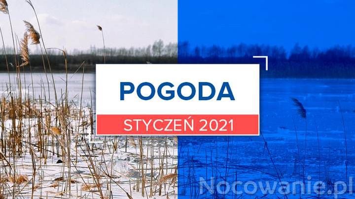 Pogoda na styczeń 2021