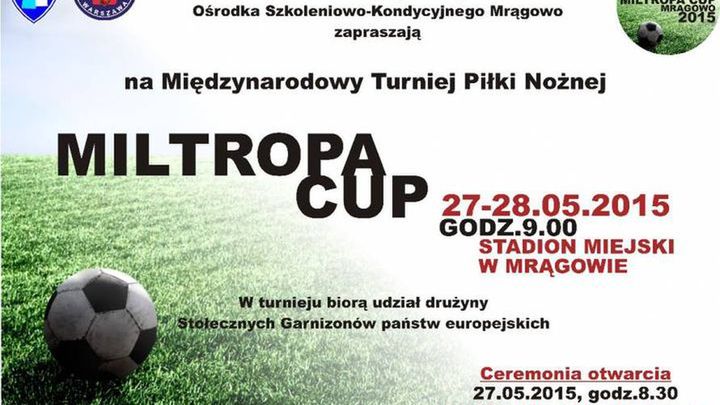 Turniej piłki nożnej w Mrągowie - MILTROPA CUP 2015