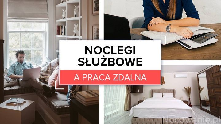 Noclegi służbowe a praca zdalna. Co zrobić krok po kroku?