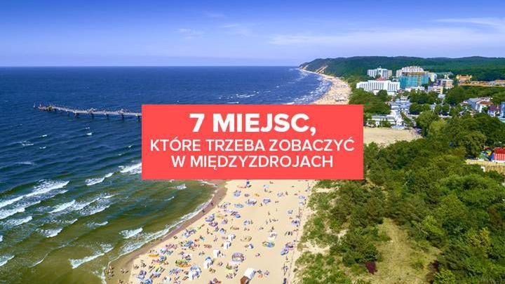 7 miejsc w Międzyzdrojach, które MUSISZ zobaczyć