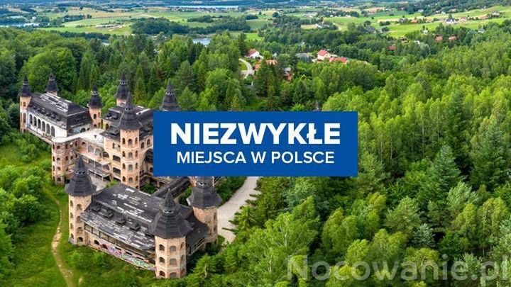 Niezwykłe miejsca w Polsce, o których mogłeś nie słyszeć!