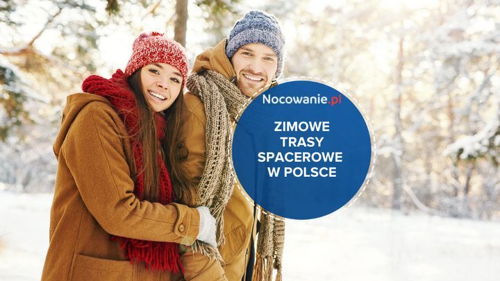 Najciekawsze zimowe trasy spacerowe w Polsce