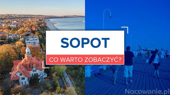 Sopot na weekend - co warto zobaczyć?