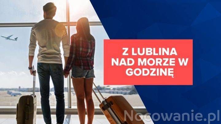Z Lublina nad morze w godzinę!