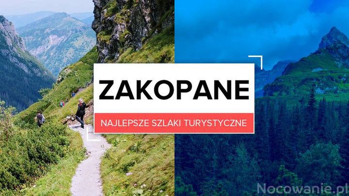 Najlepsze szlaki turystyczne w Zakopanem