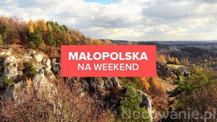 Małopolska - spokojne miejsca na wakacje