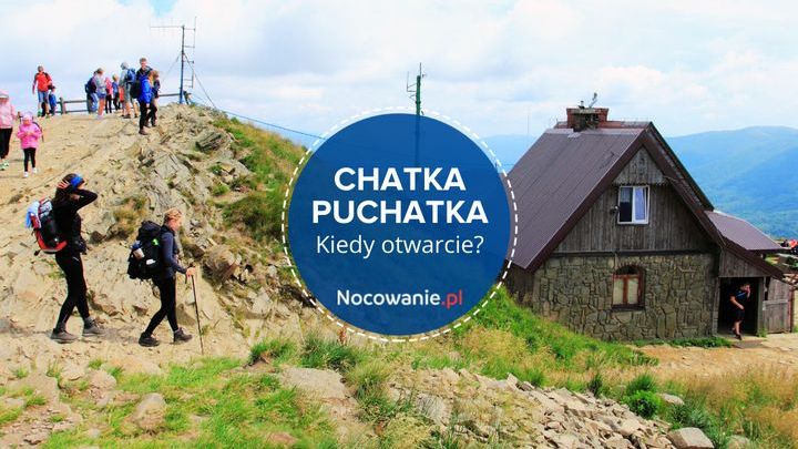 Chatka Puchatka. Zmiana terminu otwarcia kultowego schroniska!