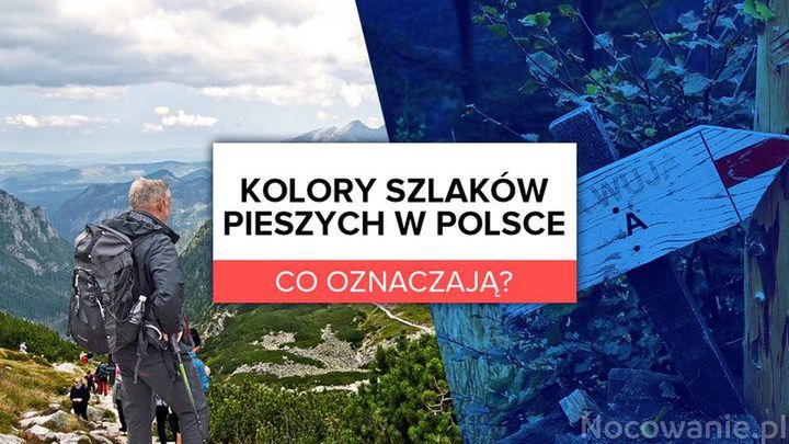 Kolory szlaków pieszych w Polsce - co oznaczają?