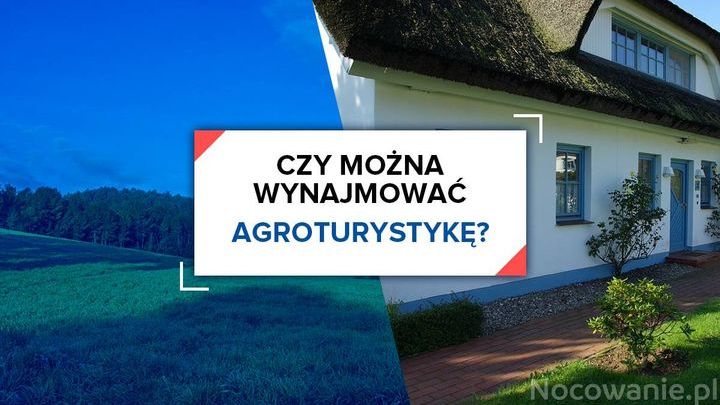 Czy można wynajmować agroturystykę?