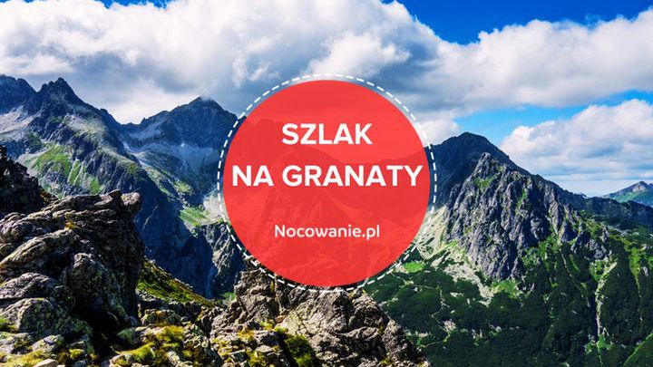 Najlepsze szlaki w Tatrach - Granaty