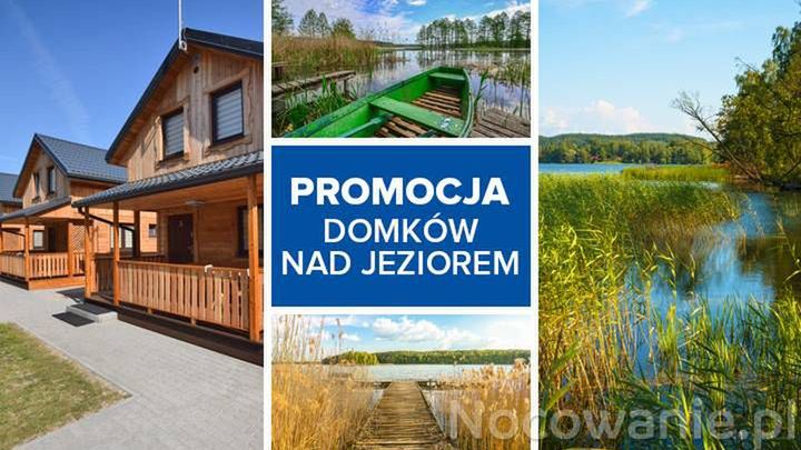 Jak skutecznie promować ofertę domków nad jeziorem?