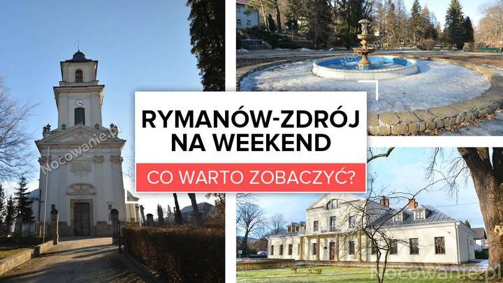 Rymanów-Zdrój na weekend - co warto zobaczyć?