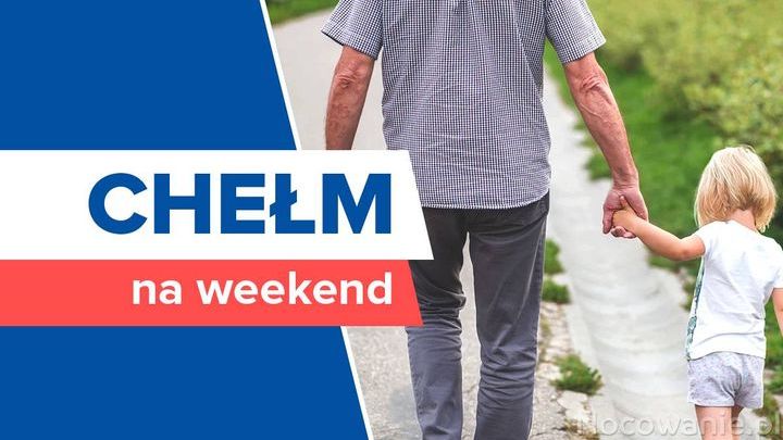 Weekend w Chełmie - co warto zobaczyć?