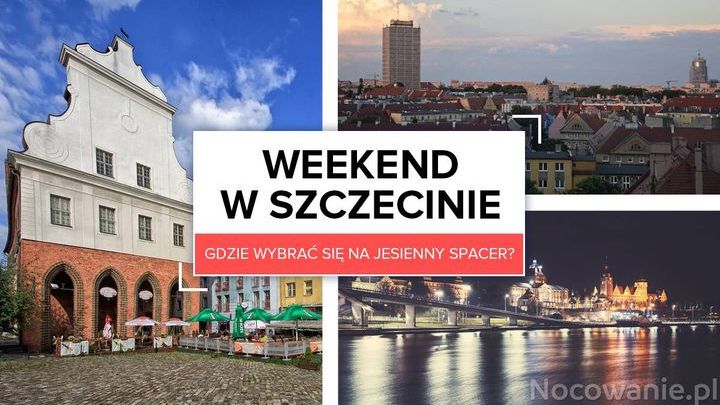 Weekend w Szczecinie. Gdzie wybrać się na jesienny spacer?