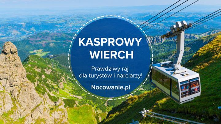 Kasprowy Wierch - prawdziwy raj dla turystów i narciarzy