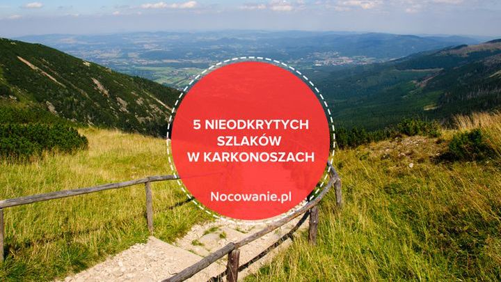Nieodkryte szlaki w Karkonoszach. Gdzie się wybrać?