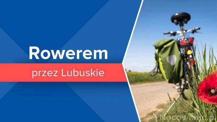 Rowerem przez Lubuskie