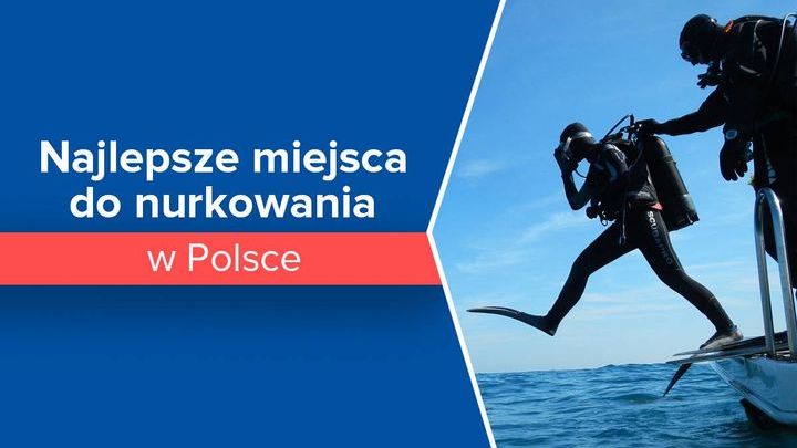 Najlepsze miejsca do nurkowania w Polsce
