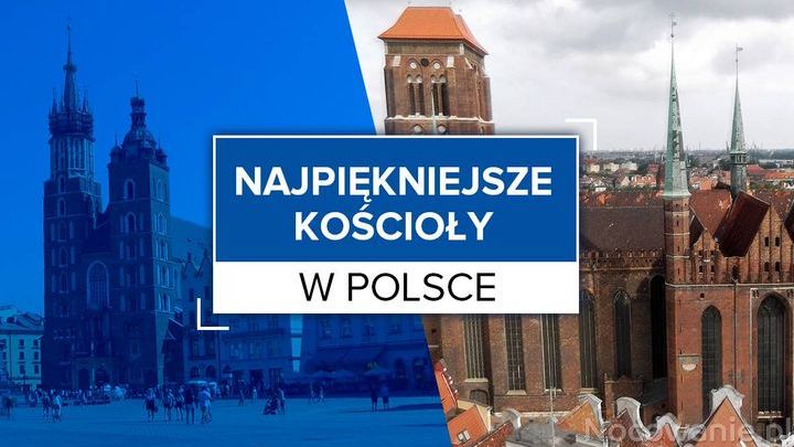 Najpiękniejsze kościoły w Polsce
