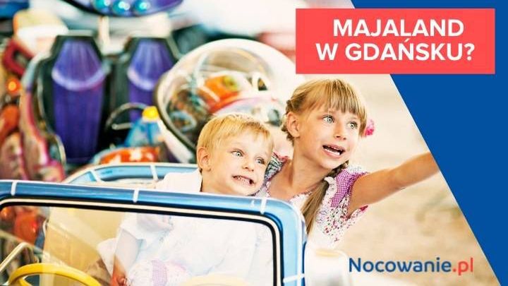 W Gdańsku powstanie Majaland! To już pewne!