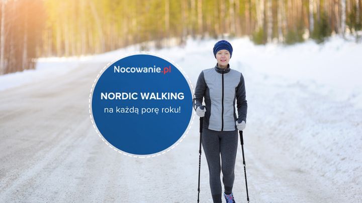 Nordic Walking - idealny sport na każdą porę roku