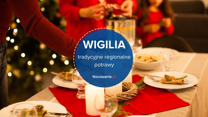 Świąteczne regionalne dania. Co jada się w górach, a co nad morzem?