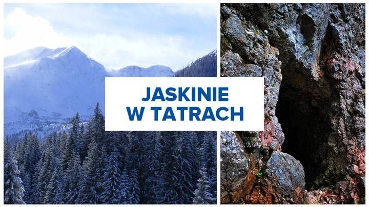 Jaskinie w Tatrach. Poznaj miejsca dostępne dla turystów