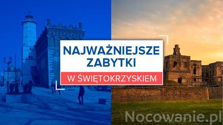 Najważniejsze zabytki w Świętokrzyskiem