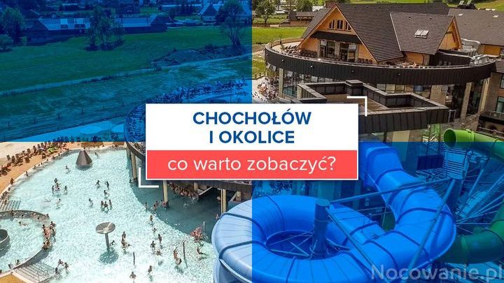 Chochołów i okolice - co warto zobaczyć?