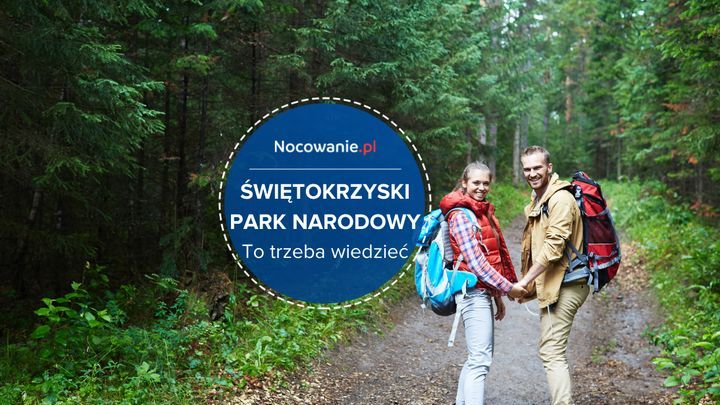 Świętokrzyski Park Narodowy. To trzeba wiedzieć!