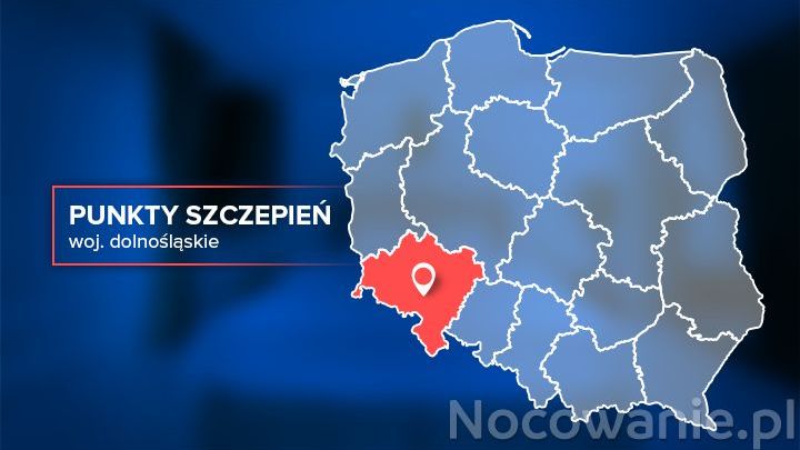 Województwo dolnośląskie - gdzie zaszczepimy się przeciwko Covid-19?