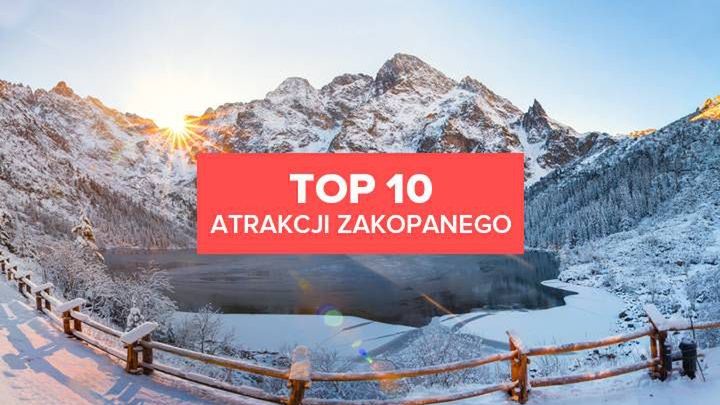 TOP 10 atrakcji Zakopanego