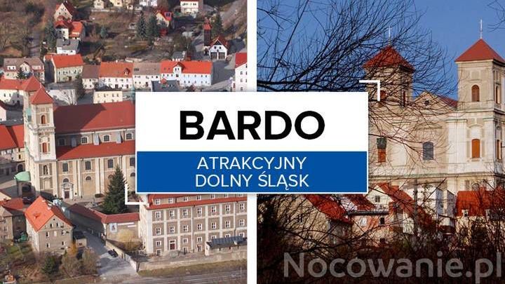 Atrakcyjny Dolny Śląsk: Bardo
